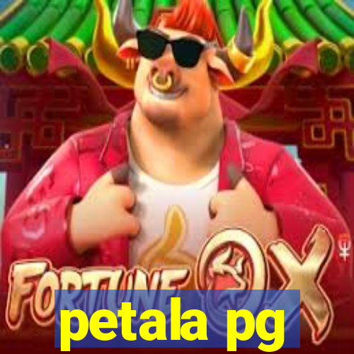 petala pg